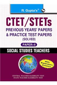 CTET/STETs: Previous Years' Papers & Practice Test Papers (Solved): Paper-II (Social Studies Teachers)