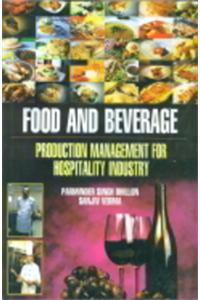 Food and beverage production management for hospitality industry