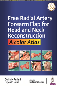 Free Radial Artery Forearm Flap for Head and Neck Reconstruction