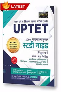 UPTET Paper I (Class 1-5) Latest Complete Guidebook With Solved Papers For 2021 Exam