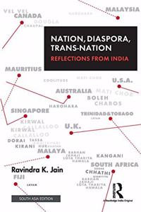 Nation, Diaspora, Trans-nation: Reflections from India