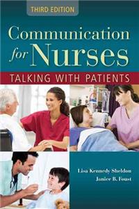 Communication for Nurses: Talking with Patients