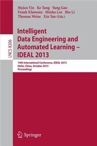 Intelligent Data Engineering and Automated Learning -- Ideal 2013