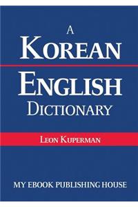 A Korean - English Dictionary