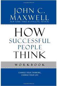 How Successful People Think Workbook