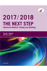 The The Next Step: Advanced Medical Coding and Auditing, 2017/2018 Edition Next Step: Advanced Medical Coding and Auditing, 2017/2018 Edition