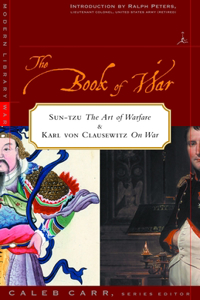 Book of War: Includes the Art of War by Sun Tzu & on War by Karl Von Clausewitz