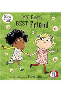 Charlie and Lola: My Best, Best Friend