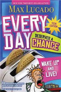 Every Day Deserves a Chance - Teen Edition