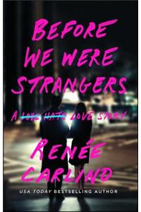 Before We Were Strangers