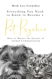 Everything You Need to Know to Become a Pet Psychic