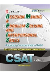 Decision Making & Problem Solving and Interpersonal Skills (For CSAT Paper-II)