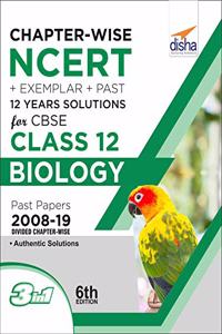 Chapter-wise NCERT + Exemplar + Past 12 Years Solutions for CBSE Class 12 Biology 6th Edition