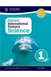 Oxford International Primary Science Stage 1: Age 5-6 Student Workbook 1