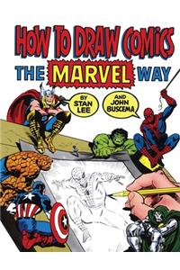 How to Draw Comics the Marvel Way