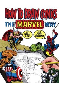 How to Draw Comics the Marvel Way