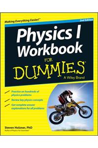 Physics I Workbook For Dummies, 2nd Edition