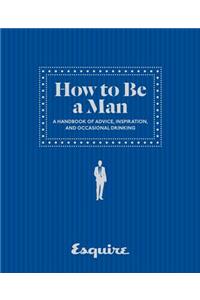 How to Be a Man