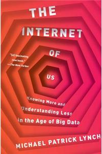 The Internet of Us