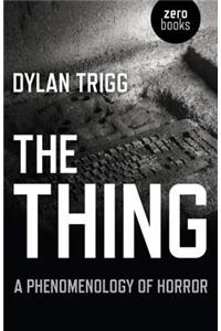 Thing, The – A Phenomenology of Horror