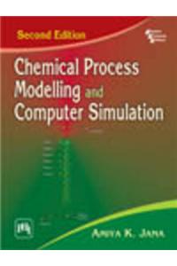 Chemical Process Modelling And Computer Simulation