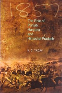 1857 the Role of Punjab Haryana and Himachal Pradesh