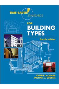 Time-Saver Standards for Building Types