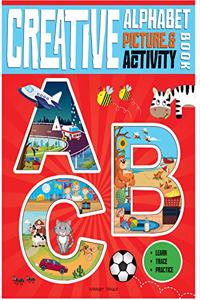 Creative Alphabets Picture and Activity Book