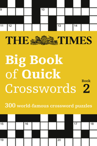 The Times Big Book of Quick Crosswords 2