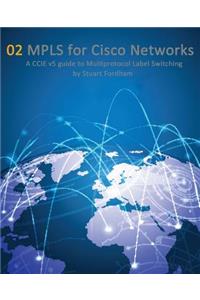 MPLS for Cisco Networks