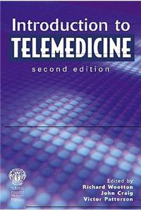 Introduction to Telemedicine, second edition