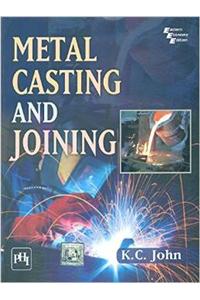 Metal Casting And Joining