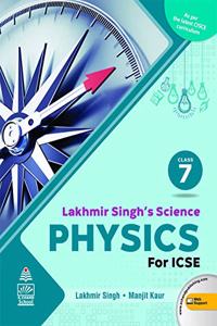 Lakhmir Singh's Science ICSE Physics 7 (For 2020-21 Exam)