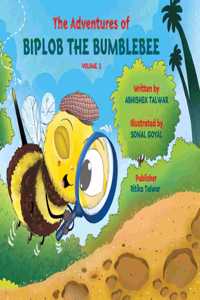 THE ADVENTURES OF BIPLOP THE BUMBLEBEE Volume - 3: Biplob the Bumblebee: 1 (Adventures of Biplob the Bumblebee)