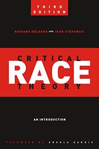 Critical Race Theory:: An Introduction