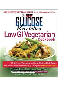 New Glucose Revolution Low GI Vegetarian Cookbook