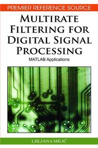 Multirate Filtering for Digital Signal Processing