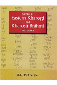 Corpus of Eastern Kharosti and Kharosti-Brahmi Inscriptions