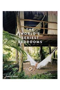 Mr & Mrs Smith Presents the World's Sexiest Bedrooms