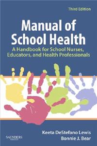 Manual of School Health