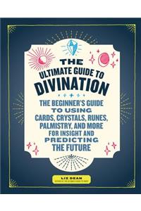 Ultimate Guide to Divination