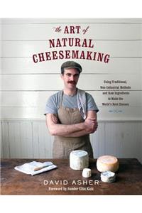The Art of Natural Cheesemaking