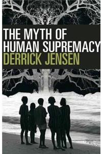 Myth of Human Supremacy