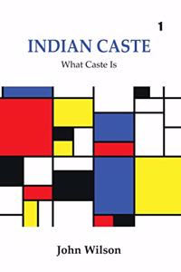 Indian Caste: in 2 vols