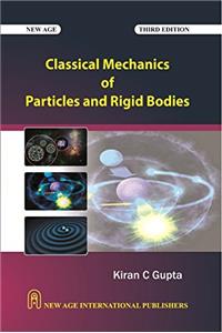 Classical Mechanics of Particles and Rigid Bodies