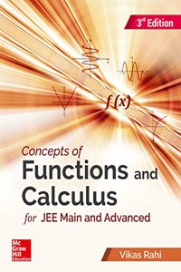 Concepts of Functions and Calculus for JEE Main and Advanced
