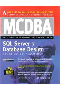 MCDBA SQL Server 7 Database Design Study Guide (Exam 70-29) (Certification Press)