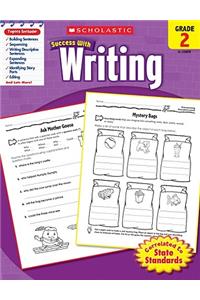 Scholastic Success with Writing: Grade 2 Workbook