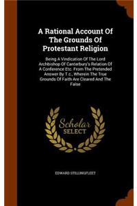 Rational Account Of The Grounds Of Protestant Religion