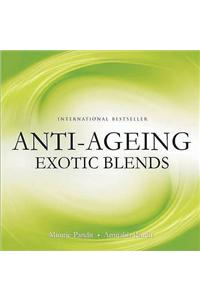 Anti-Ageing Exotic Blends